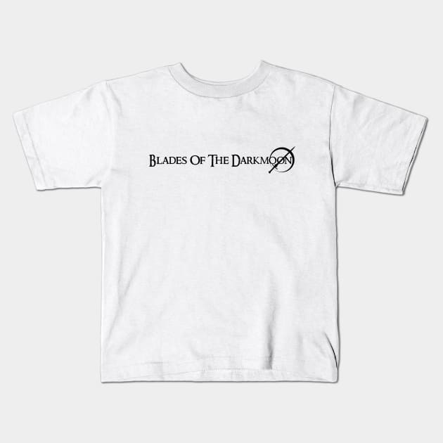 BLADES OF THE DARKMOON Kids T-Shirt by theanomalius_merch